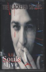 Blackeyed Susans-All Souls Alive-Tape-01