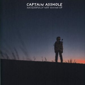 Captain Asshole-Succesfully Not Giving Up-LP (Vinyl)-01