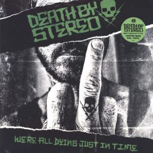 Death By Stereo-We're All Dying Just In Time-LP (Vinyl)-01