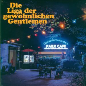 Die Liga Der Gewöhnlichen Gentlemen-Gschichterln aus dem Park Café-LP (Vinyl)-01
