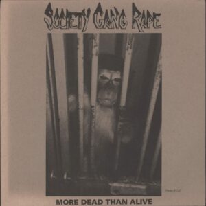 Society Gang Rape-More Dead Than Alive-7" Single (Vinyl)-01