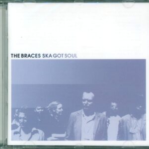 The Braces-Ska Got Soul-CD-01