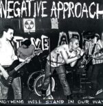 Negative Approach-Nothing Will Stand In Our Way-LP (Vinyl)-01