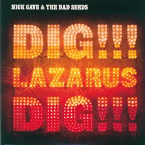 Nick Cave & The Bad Seeds-Dig