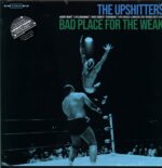 The Upshitters-Bad Place For The Weak-LP Vinyl