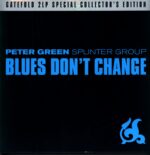 Peter Green Splinter Group-Blues Don't Change-LP Vinyl