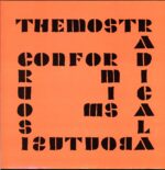 The Most Radical About Us Is Our Conformism