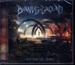 Burning Ground-Last Day Of Light-CD