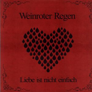 Weinroter Regen - Liebe ist nicht einfach-LP Vinyl