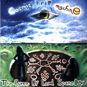 Cosmic Trip Machine-The Curse Of Lord Space Devil green-LP Vinyl