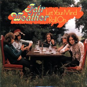 Fair Weather-Let Your Mind Roll On RE EU 2006-LP Vinyl