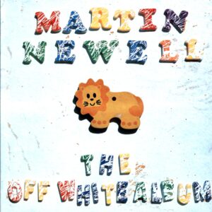 Martin Newell-The Off White Album-LP Vinyl