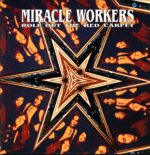 Miracle Workers-Roll Out The Red Carpet-LP Vinyl