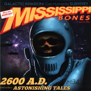Mississippi Bones-2600 A.D. And Other Astonishing Tales-LP Vinyl