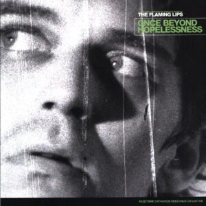 The Flaming Lips-Once Beyond Hopelessness green-LP Vinyl