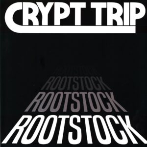 Crypt Trip-Rootstock-LP Vinyl