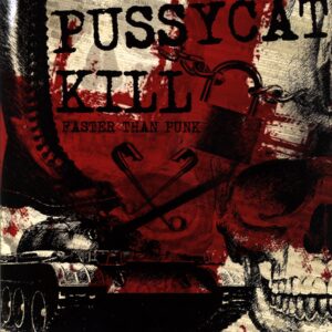 Pussycat Kill-Faster than Punk-LP Vinyl