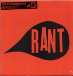 THE FUTUREHEADS - Rant (Black+Orange Splatter LP+7) (RSD25) - LP+7 RSD 2025