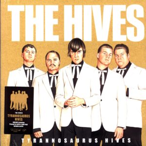 THE HIVES - Tyrannosaurus Hives - col. LP (whiteand gold) RSD 2025