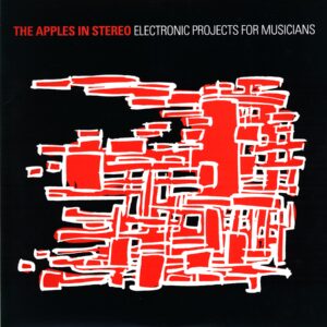 The Apples In Stereo-Electronic Projects For Musicians-LP Vinyl