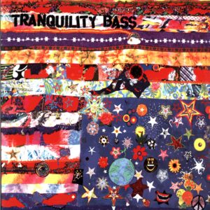 Tranquility Bass-Let The Freak Flag Fly-LP Vinyl