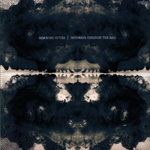 Moaning Cities-Pathways Through The Sail signed-LP Vinyl