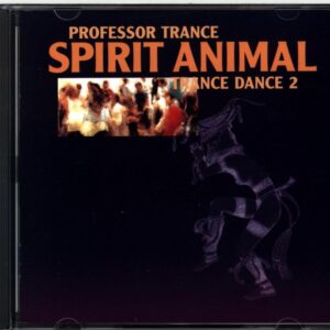 Professor Trance-Spirit Animal - Trance Dance 2-CD