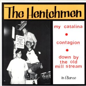 The Hentchmen-My Catalina-7 Vinyl
