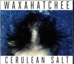 Waxahatchee-Cerulean Salt and American Weekend-2CD
