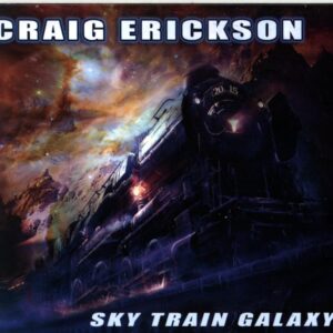 Craig Erickson-Sky Train Galaxy-CD