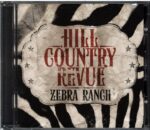 Hill Country Revue-Zebra Ranch-CD