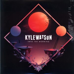 Kyle Watson-Into The Morning-LP Vinyl