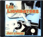Les Liquidators-Just A Dream-CD