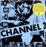 Channel 3-I've Got A Gun-LP Vinyl