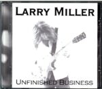 Larry Miller-Unfinished Business-CD