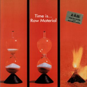 Raw Material-Time Is...RE Italy 2001-LP Vinyl