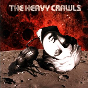 The Heavy Crawls-The Heavy Crawls Die Hard Edition-LP Vinyl