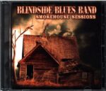 Blindside Blues Band-Smokehouse Sessions-CD