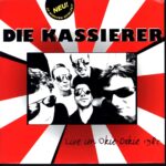 Die Kassierer-Live Im Okie-Dokie 1985-7 Vinyl