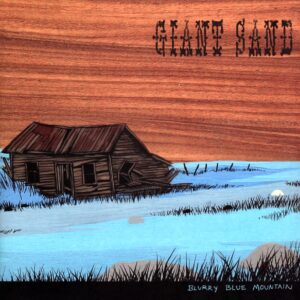 Giant Sand-Blurry Blue Mountain-LP Vinyl