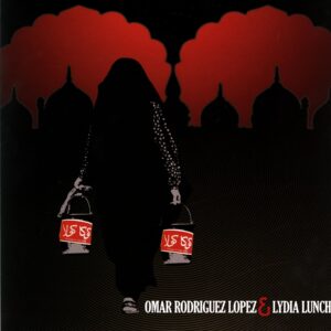 Omar Rodriguez Lopez And Lydia Lunch-Omar Rodriguez Lopez And Lydia Lunch-12 Vinyl