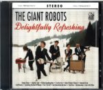 The Giant Robots-Delightfully Refreshing-CD