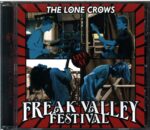 The Lone Crows-Live At Freak Valley Festival-CD
