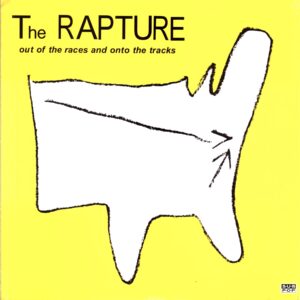 The Rapture-Out Of The Races And Onto The Tracks-12 Vinyl