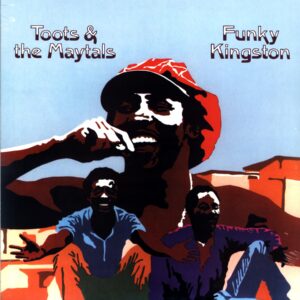 Toots And The Maytals-Funky Kingston-LP Vinyl Reissue