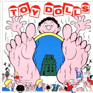 Toy Dolls-Fat Bob's Feet-LP Vinyl DE 1991