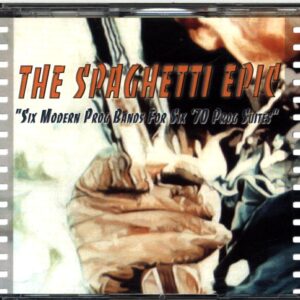 Various-The Spaghetti Epic Six Modern Prog Bands For Six '70 Prog Suites-CD