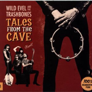 Wild Evel And The Trashbones-Tales From The Cave-CD