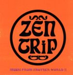 Zen Trip - Projekt FX3-Music From Another World II Split-LP Vinyl