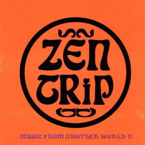 Zen Trip - Projekt FX3-Music From Another World II Split-LP Vinyl